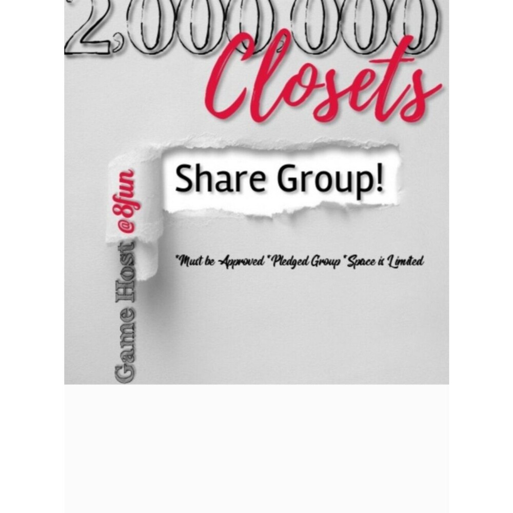 8/3 - 8/8 2,000,000 Closets Share Group